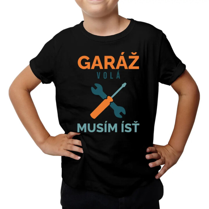 Garáž volá musím ísť - detské tričko s potlačou