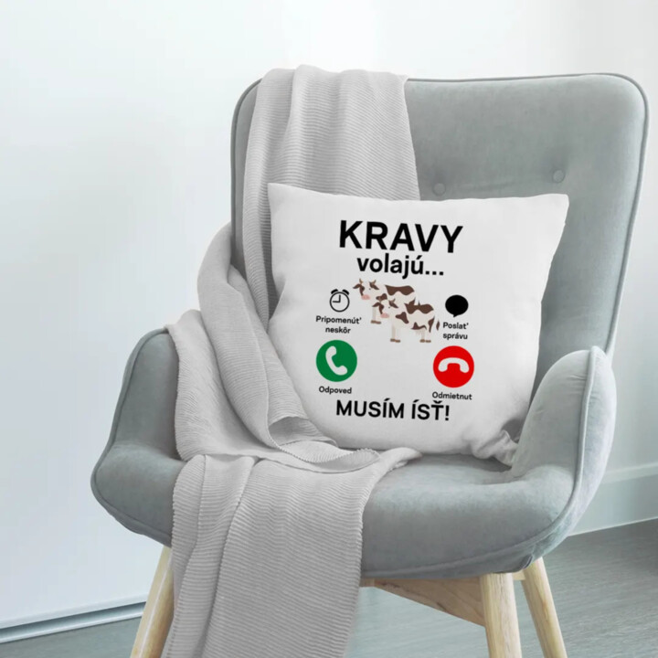 Kravy volajú, musím ísť - vankúš s potlačou