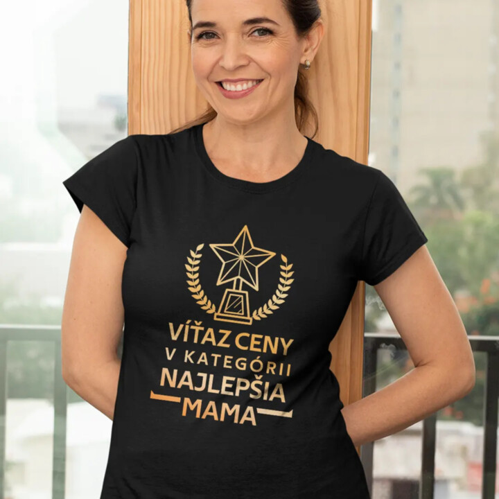 Víťaz ceny v kategórii: Najlepšia mama - dámske tričko s potlačou