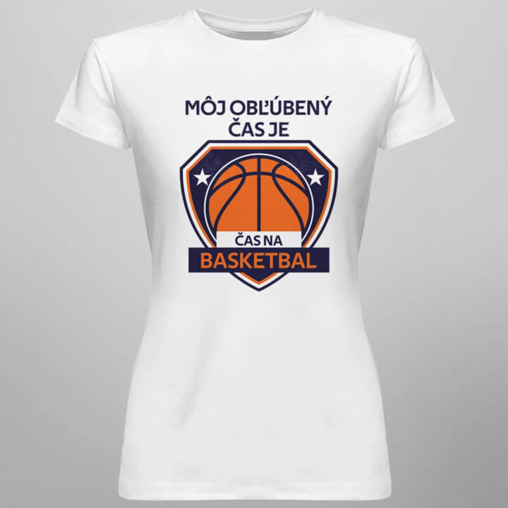 Môj obľúbený čas je: Čas na basketbal - dámske tričko s potlačou