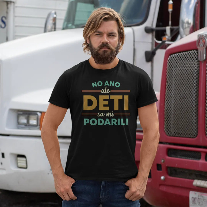 No áno, ale deti sa mi podarili - pánske tričko s potlačou
