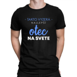 Takto vyzerá najlepší otec na svete verzia 2 - pánske tričko s potlačou
