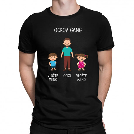 Ockov Gang - pánske tričko s potlačou - personalizovaný produkt