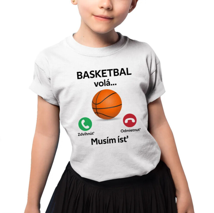 Basketbal volá, musím ísť - detské tričko s potlačou