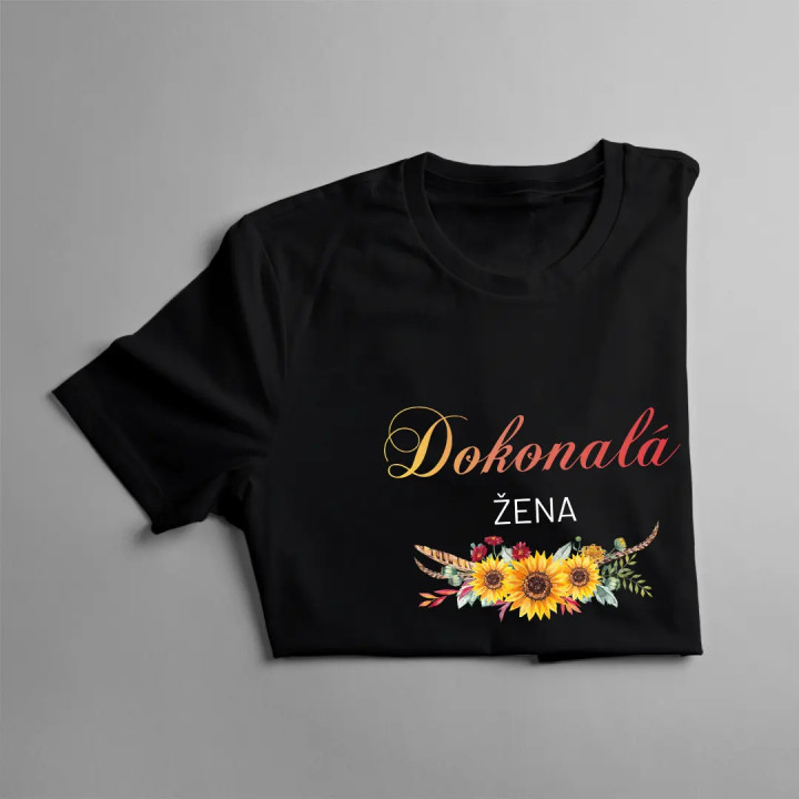 Dokonalá žena - dámske tričko s potlačou