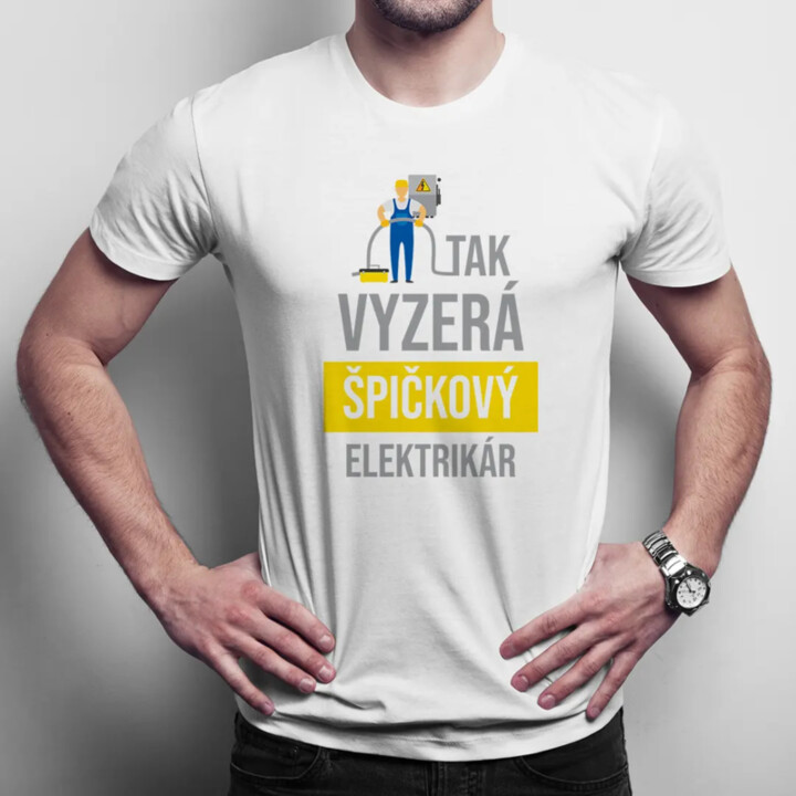Tak vyzerá špičkový elektrikár - pánske tričko s potlačou