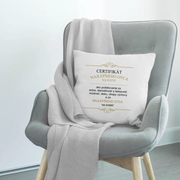 Certifikát najlepšieho otca na svete - vankúš s potlačou