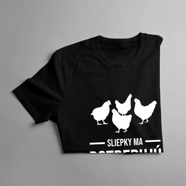 Sliepky ma potrebujú, musím ísť - pánske tričko s potlačou