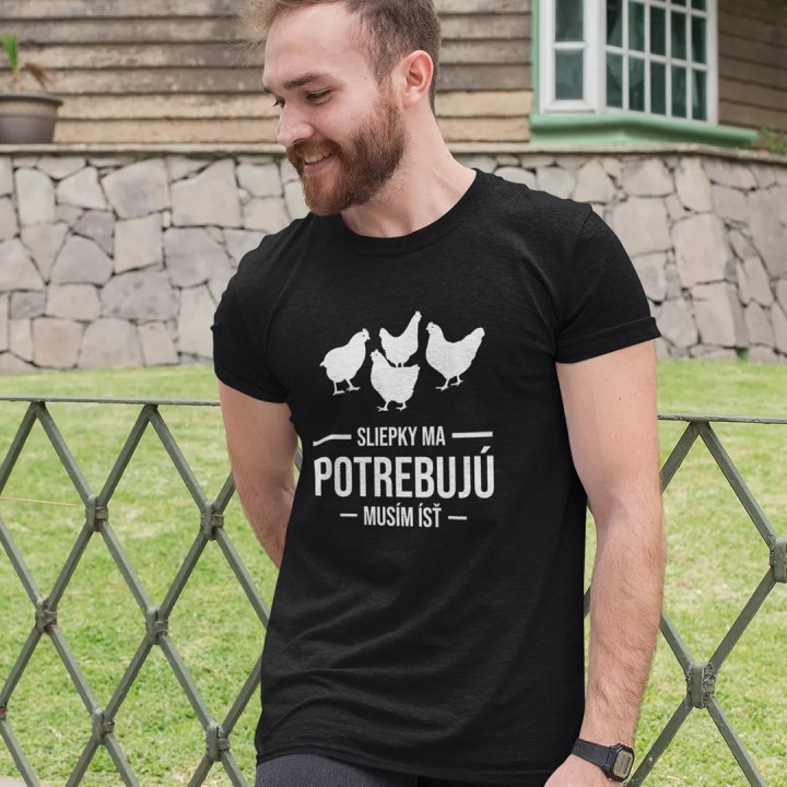 Sliepky ma potrebujú, musím ísť - pánske tričko s potlačou
