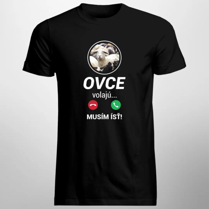 Ovce volajú, musím ísť  - pánske tričko s potlačou