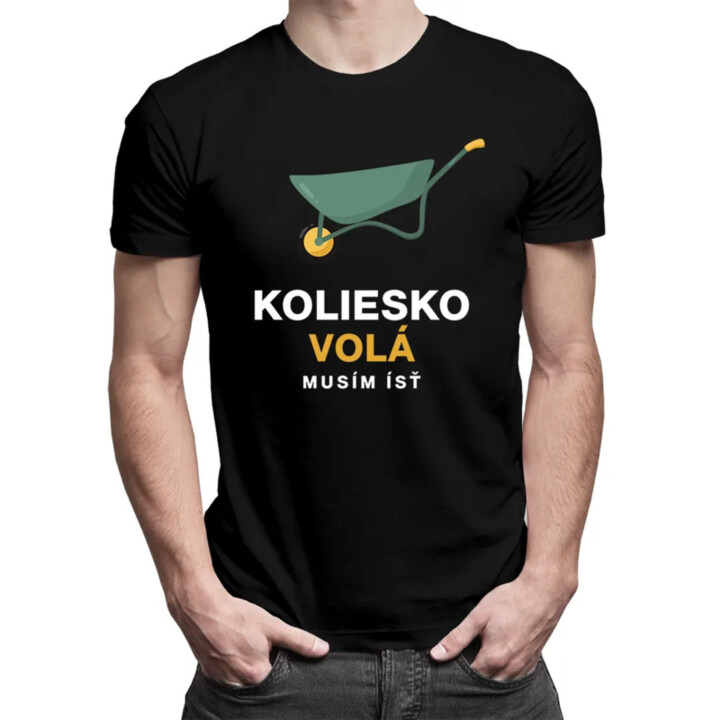 Koliesko volá - pánske tričko s potlačou