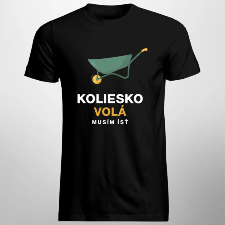 Koliesko volá - pánske tričko s potlačou