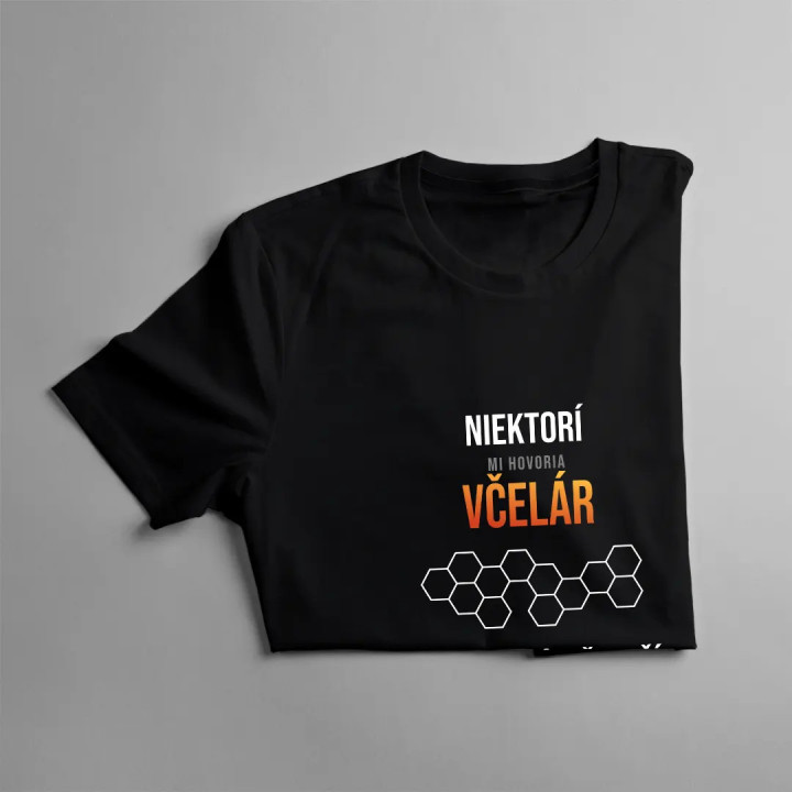 Niektorí mi hovoria  včelár, ale tí najdôležitejší ma volajú dedko - pánske tričko s potlačou
