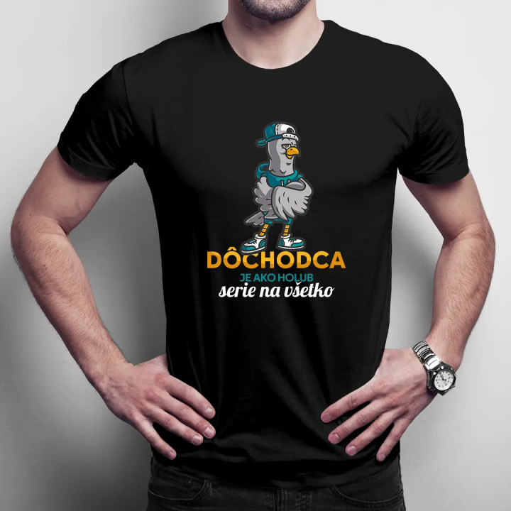 Dôchodca je ako holub, serie na všetko - pánske tričko s potlačou