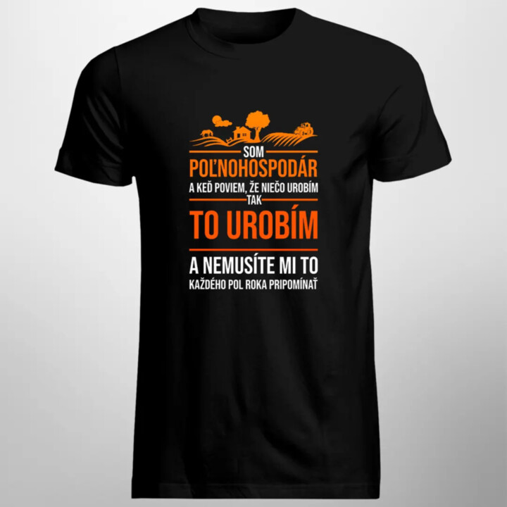 Som poľnohospodár - pánske tričko s potlačou
