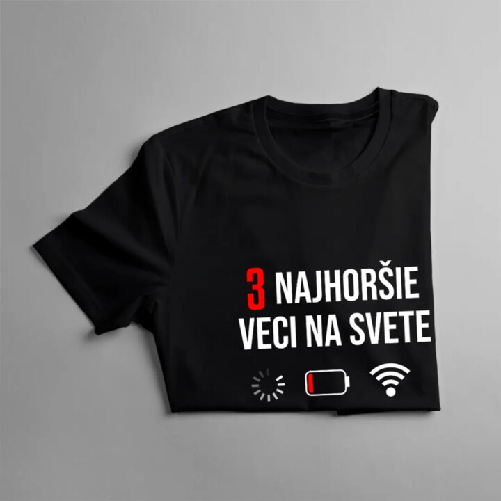 Tri najhoršie veci na svete - pánske tričko s potlačou