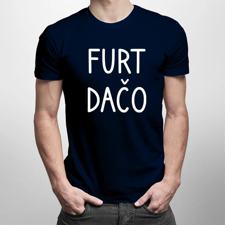 Furt dačo - pánske tričko s potlačou