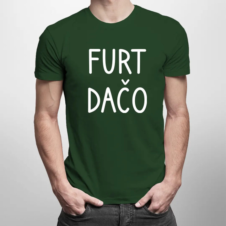 Furt dačo - pánske tričko s potlačou