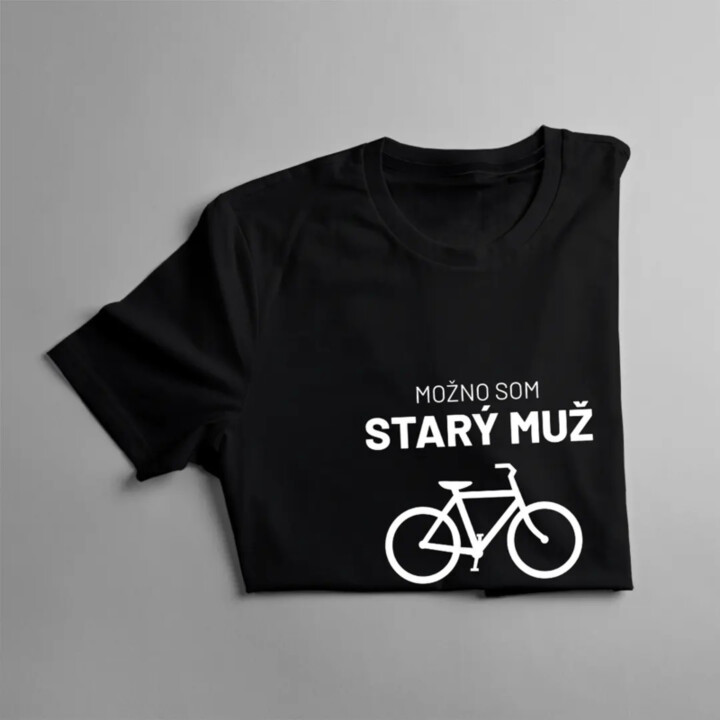 Možno som starý muž, na bicykli som mladý ako teenager - pánske tričko s potlačou