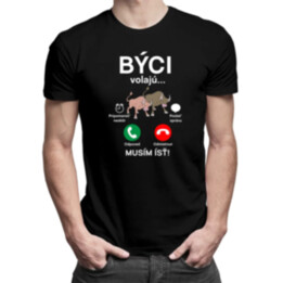 Býci volajú, musím ísť - pánske tričko s potlačou