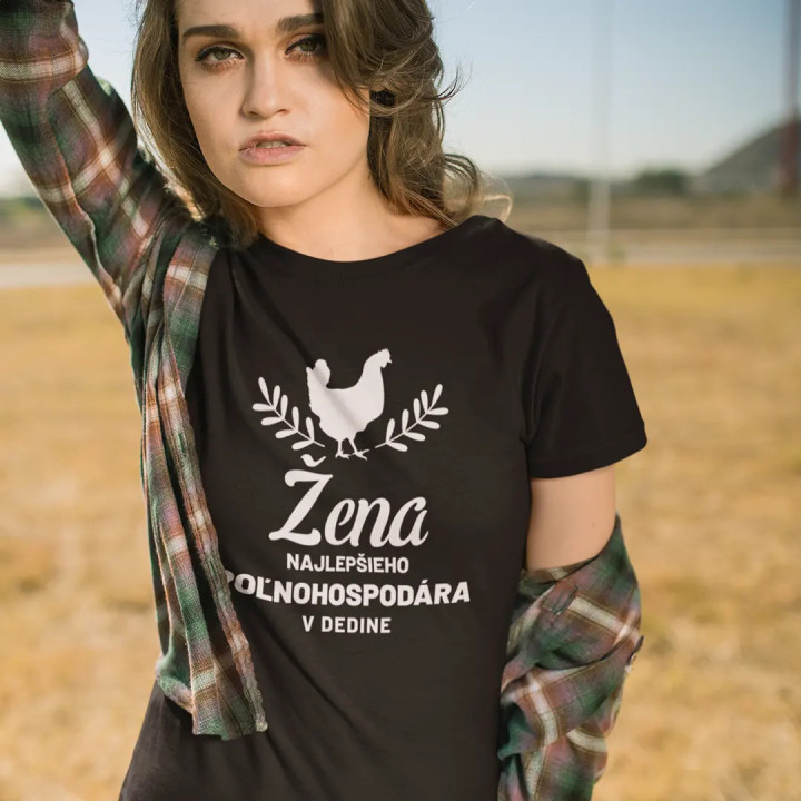 Žena najlepšieho poľnohospodára v dedine - dámske tričko s potlačou