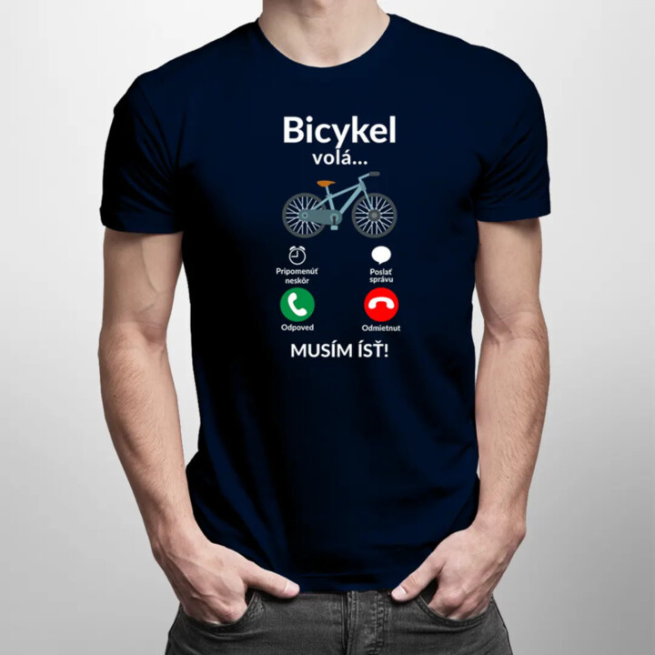 Bicykel volá - musím ísť v2 - pánske tričko s potlačou
