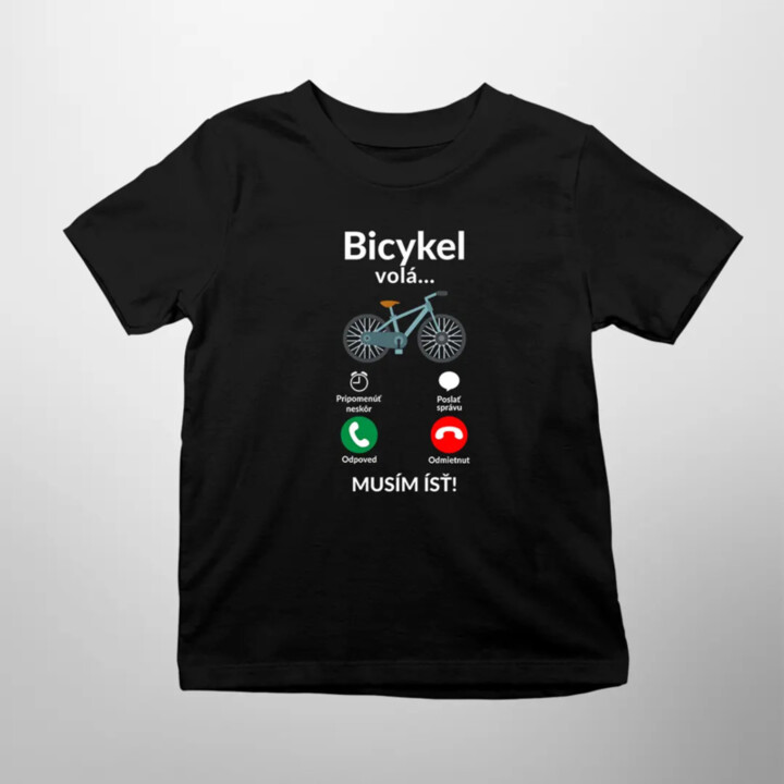 Bicykel volá - musím ísť v2 - detské tričko s potlačou