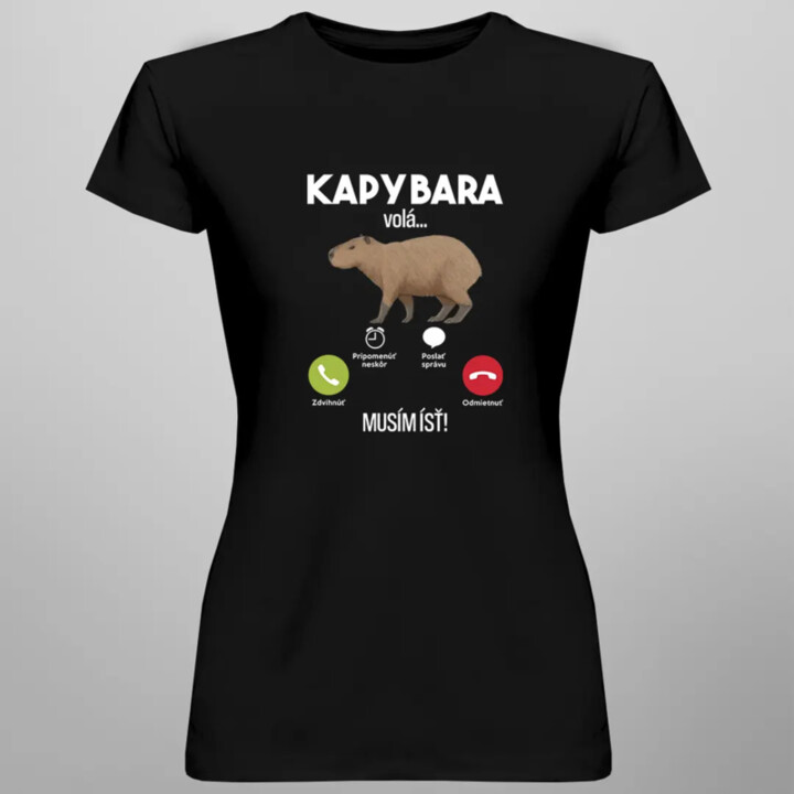 Kapybara volá, musím ísť - dámske tričko s potlačou