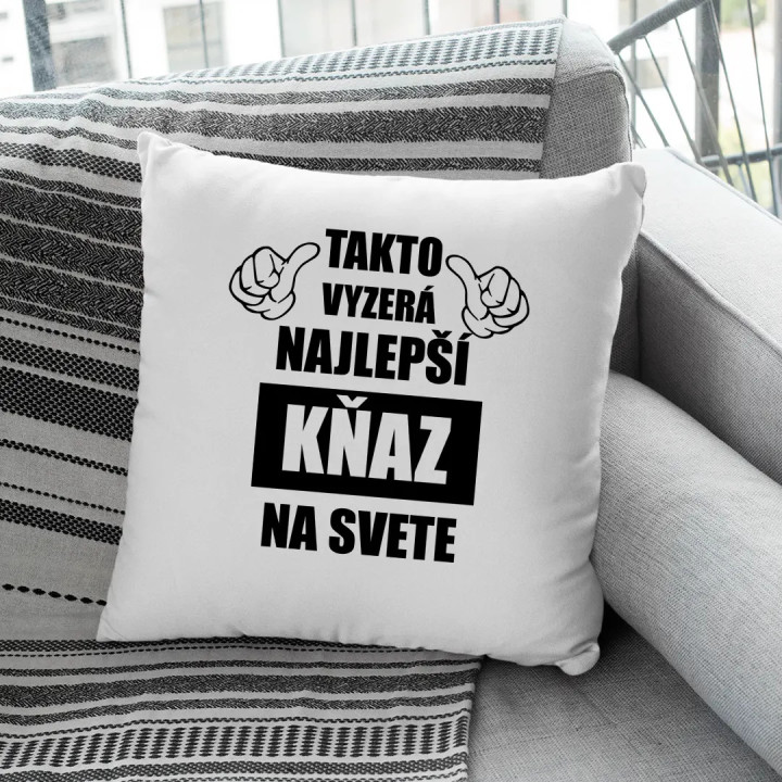 Takto vyzerá najlepší kňaz na svete - vankúš s potlačou