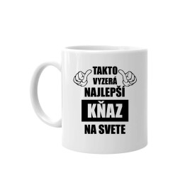 Takto vyzerá najlepší kňaz na svete -  keramický hrnček s potlačou