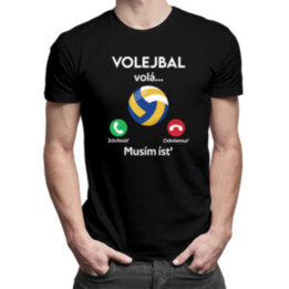 Volejbal volá, musím ísť  - pánske tričko s potlačou
