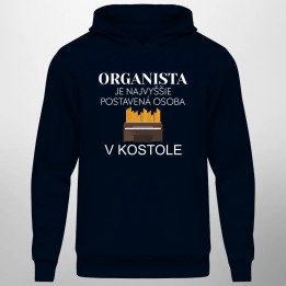 Organista je najvyššie postavená osoba v kostole - pánska mikina s kapucňou
