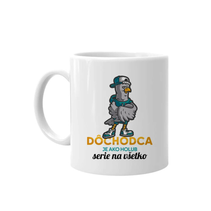 Dôchodca je ako holub, serie na všetko -  keramický hrnček s potlačou