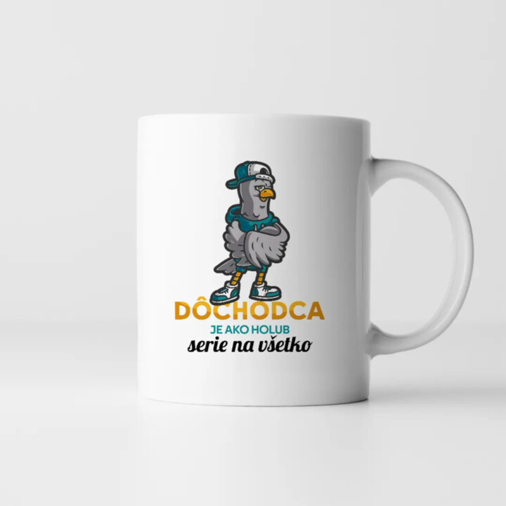 Dôchodca je ako holub, serie na všetko -  keramický hrnček s potlačou