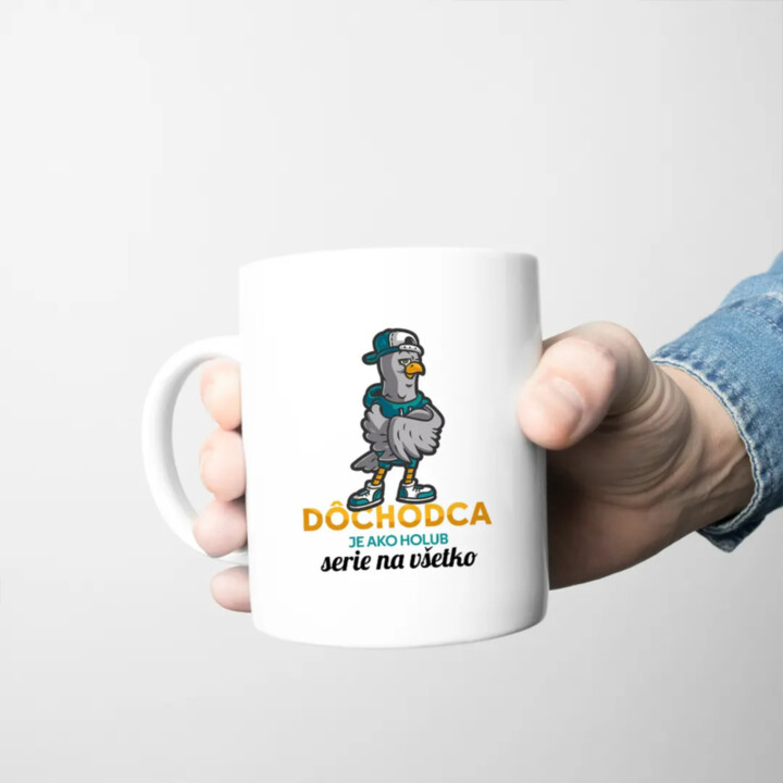 Dôchodca je ako holub, serie na všetko -  keramický hrnček s potlačou