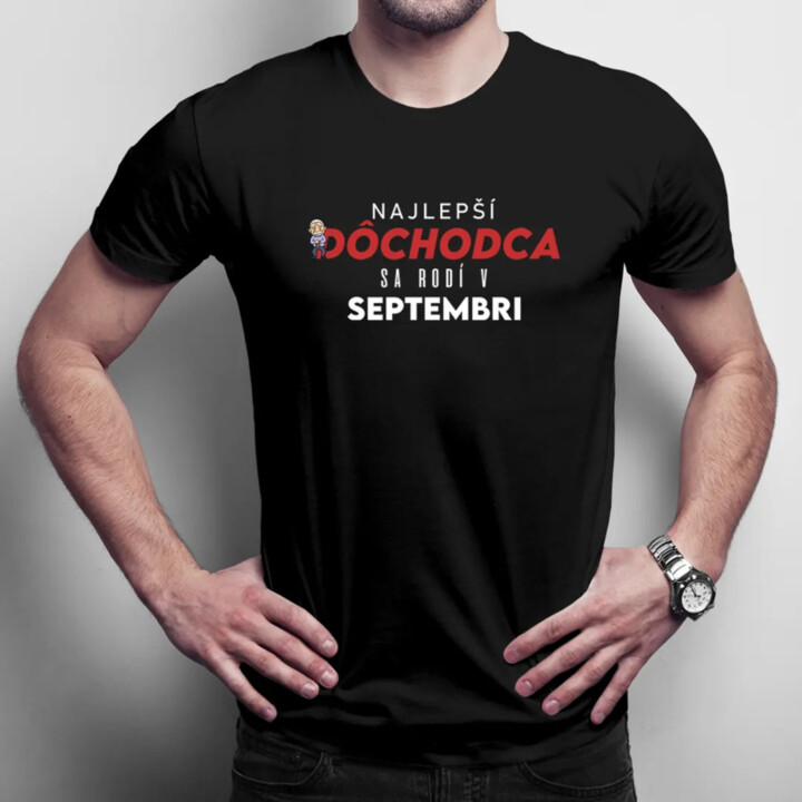 Najlepší dôchodca sa rodí v septembri - pánske tričko s potlačou