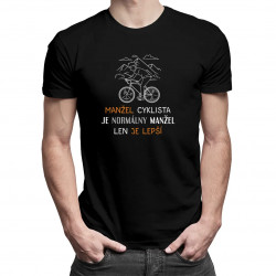 Manžel cyklista je normálny manžel, len je lepší - pánske tričko s potlačou