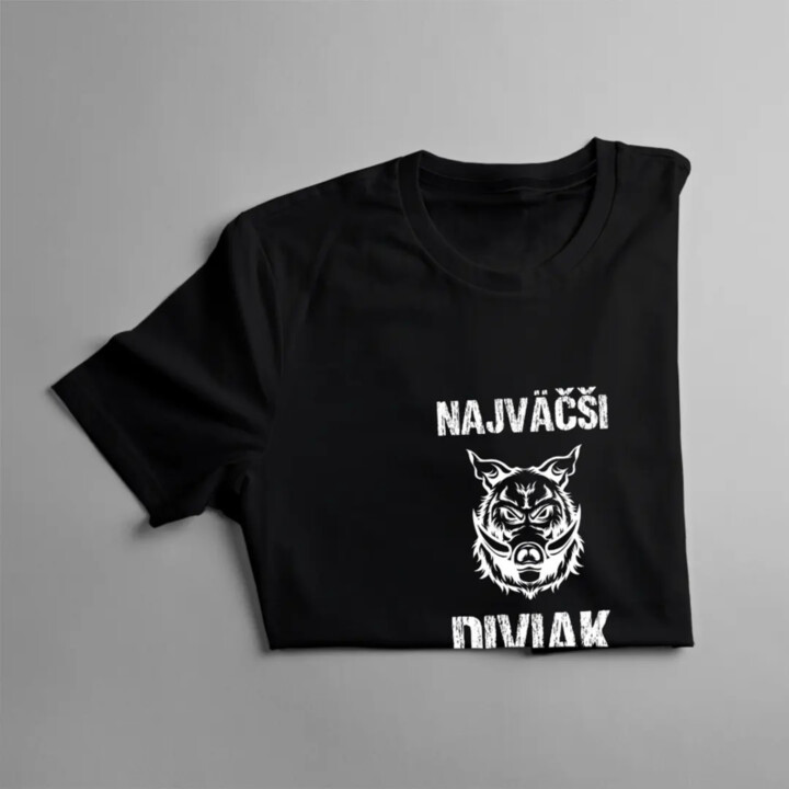 Najväčší diviak v okolí - pánske tričko s potlačou