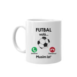 Futbal volá, musím ísť -  keramický hrnček s potlačou