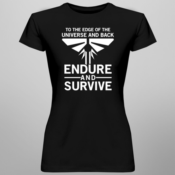 Endure and survive - dámske tričko s motívom seriálu The Last of Us