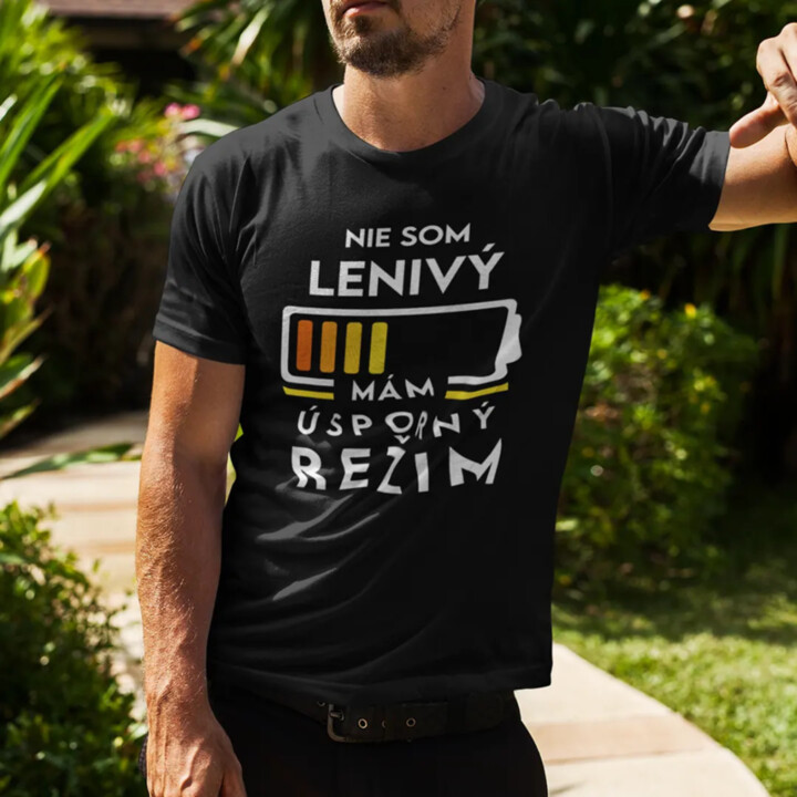 Nie som lenivý - mám úsporný režim - pánske tričko s potlačou