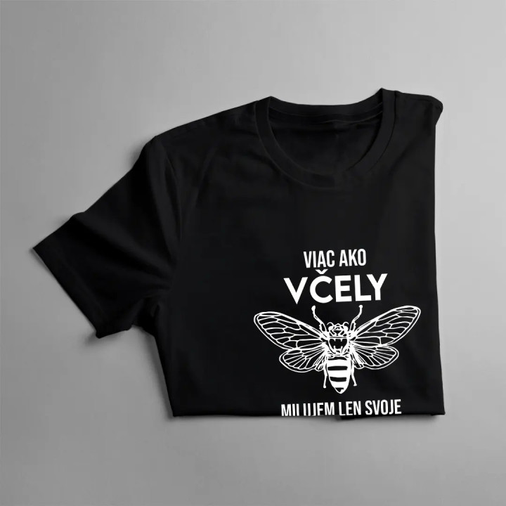 Viac ako včely milujem len svoje vnúčatá - pánske tričko s potlačou