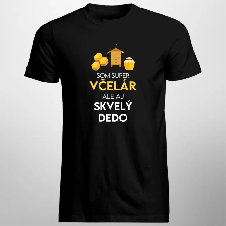 Som super včelár, ale aj skvelý dedo - pánske tričko s potlačou