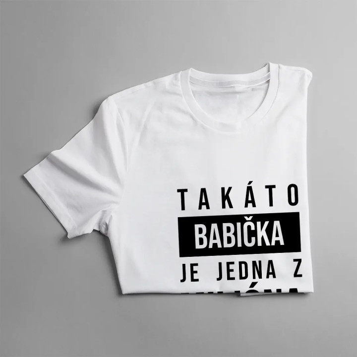 Takáto babička je jedna z milióna- dámske tričko s potlačou