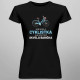 Som skvelá cyklistka, ale som tiež skvelá babička - dámske tričko s potlačou
