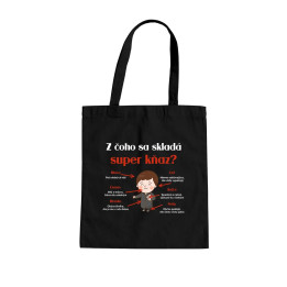 Z čoho sa skladá super kňaz? - taška s potlačou