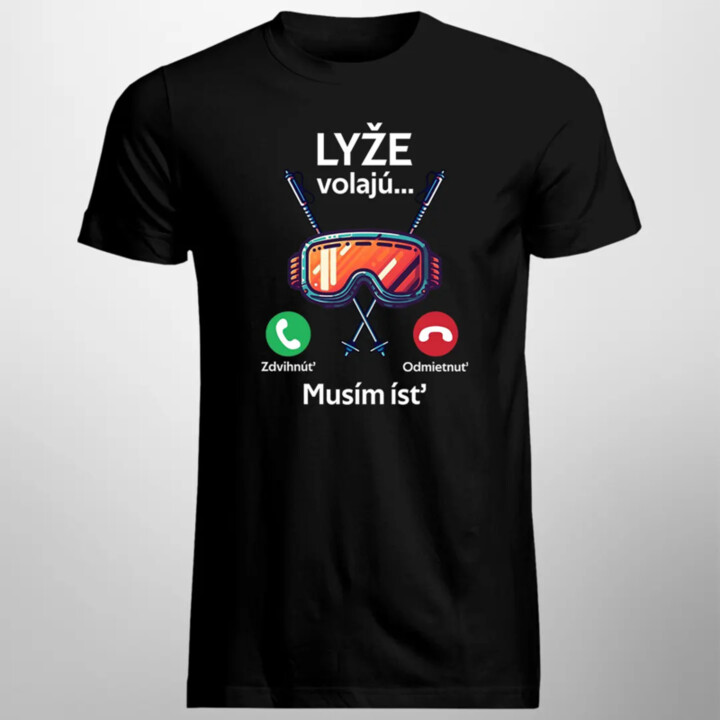 Lyže volajú, musím ísť - pánske tričko s potlačou