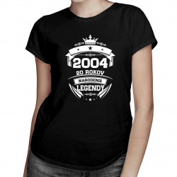 2004 Narodenie legendy 20 rokov - dámske tričko s potlačou