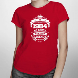 1984 Narodenie legendy 40 rokov - dámske tričko s potlačou