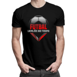 Futbal - lacnejšie ako terapia - pánske tričko s potlačou